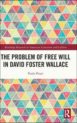 Problem of Free Will in David Foster Wallace