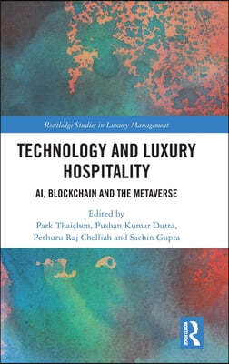 Technology and Luxury Hospitality