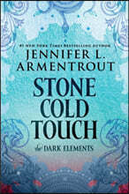 Stone Cold Touch: The Dark Elements