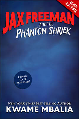 Freedom Fire: Jax Freeman and the Phantom Shriek