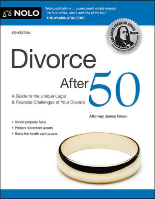 Divorce After 50: A Guide to the Unique Legal and Financial Challenges of Your Divorce