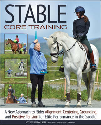 Stable Core Training: Grounding and Positive Tension for Elite Performance in the Saddle
