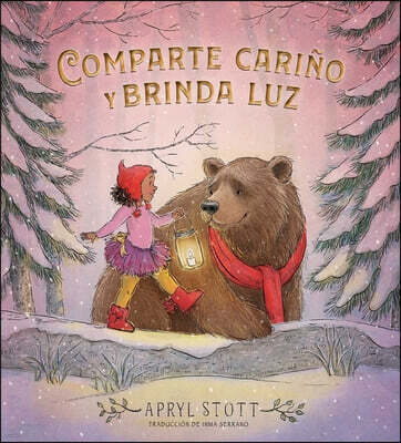 Simon & Schuster/Paula Wiseman Books Comparte Carino Y Brinda Luz (Share Some Kindness, Bring Some Light)