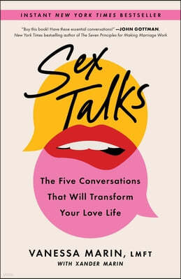 Sex Talks: The Five Conversations That Will Transform Your Love Life