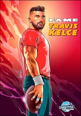 Fame: Travis Kelce