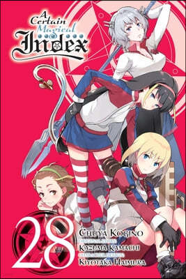 A Certain Magical Index, Vol. 28 (Manga): Volume 28