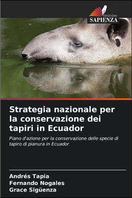 Strategia nazionale per la conservazione dei tapiri in Ecuador