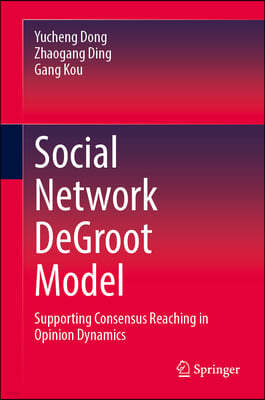 Social Network deGroot Model: Supporting Consensus Reaching in Opinion Dynamics