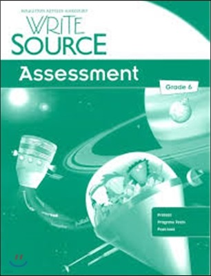 Write Source Program 2012 Grade 6 : Assessment