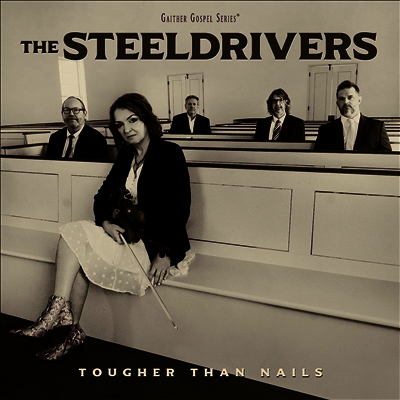 Steeldrivers — Tougher Than Nails 앨범 커버