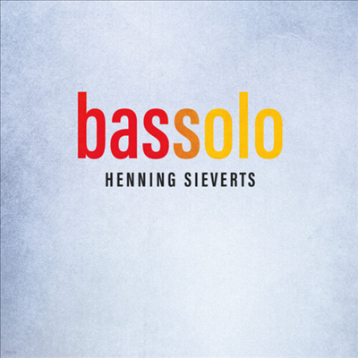 Henning Sieverts - Bassolo (CD)