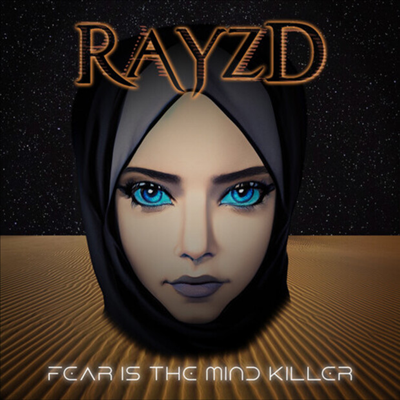 Rayzd - Fear Is The Mind Killer (CD)