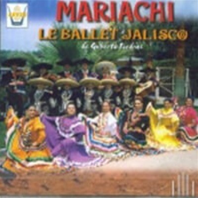 V.A. / Mariachi Et Le Ballet Jalisco (멕시코 마리아치와 할리스코 춤곡 모음) (수입)