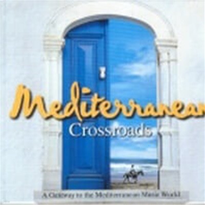 V.A. / Mediterranean Crossroads (지중해의 교차로) (양장반/수입)