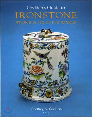 Goddens Guide to Ironstone, Stone and Granite Ware