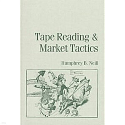 Tape Reading and Market Tactics (Paperback, Reprint)