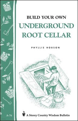 Build Your Own Underground Root Cellar