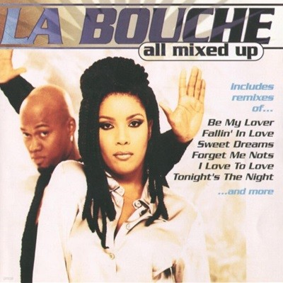 라 부쉬 (La Bouche) -  All Mixed Up