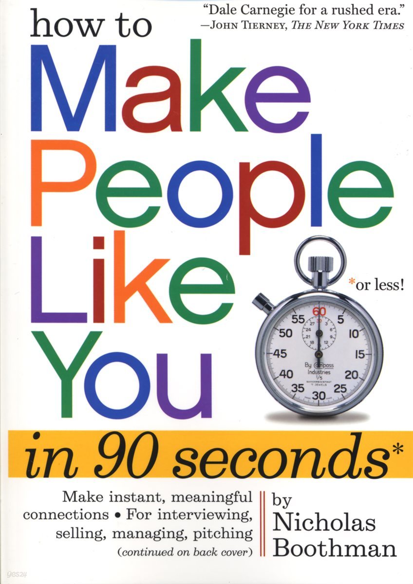 How to Make People Like You in 90 Seconds or Less