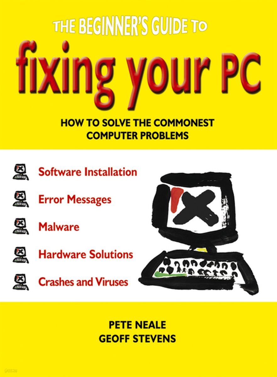 The Beginner&#39;s Guide to Fixing Your PC
