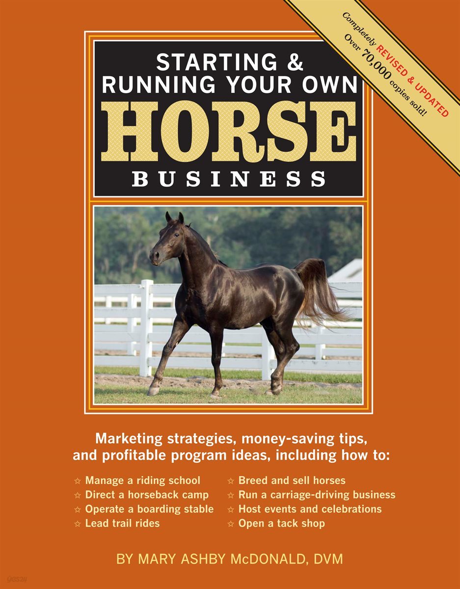 Starting &amp; Running Your Own Horse Business, 2nd Edition