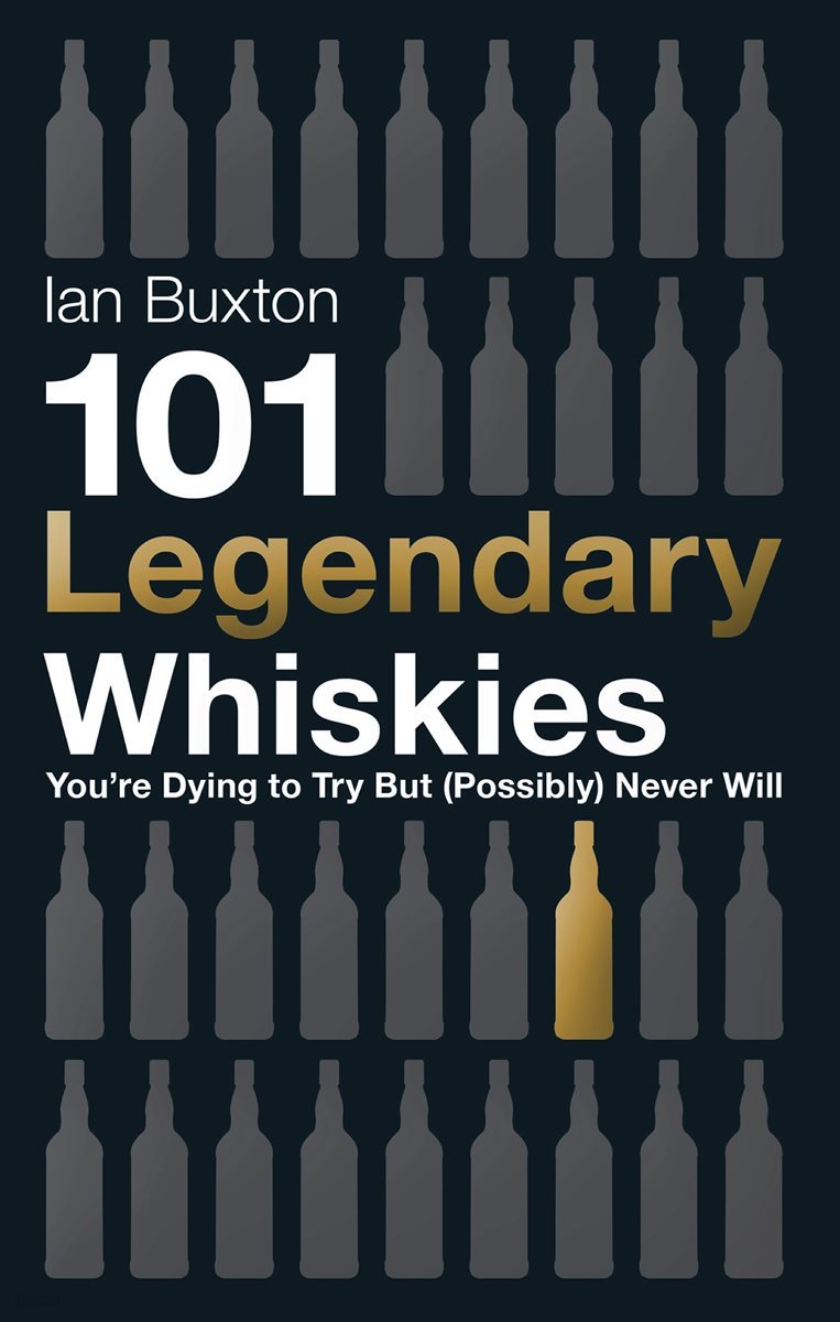 101 Legendary Whiskies You&#39;re Dying to Try But (Possibly) Never Will