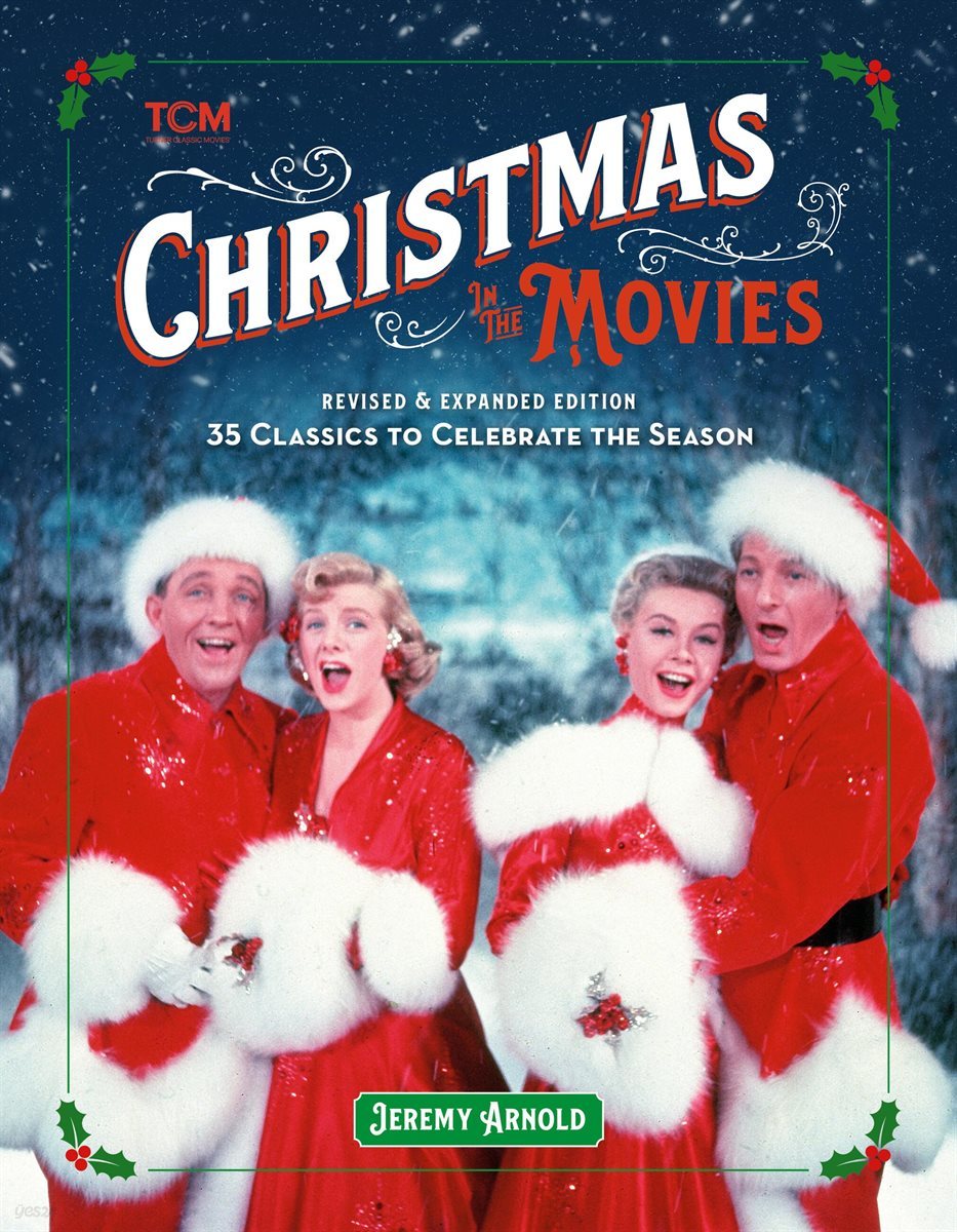 Christmas in the Movies (Revised &amp; Expanded Edition)