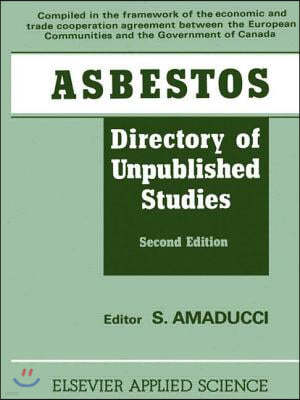 Asbestos: Directory of Unpublished Studies