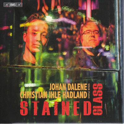 ε۶ -  & ǿ: ̿ø ҳŸ (Stained Glass - Ravel & Prokofiev: Violin Sonatas) (SACD Hybrid) - Hadland, Christian Ihle