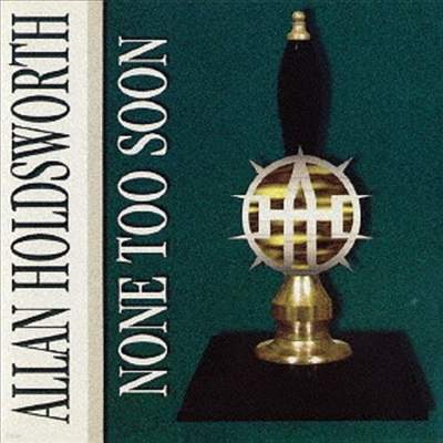 Allan Holdsworth - None Too Soon (remastered)(Blu-spec CD)(Ϻ)