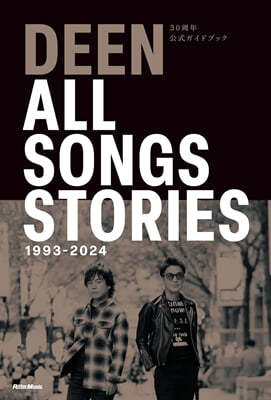 DEEN 30Ҵҫɫ֫ë ALL SONGS STORIES 1993-2024 [ګܫë]