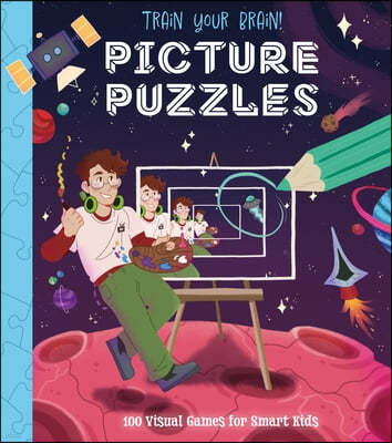 Train Your Brain! Picture Puzzles: 100 Ingenious Puzzles for Smart Kids