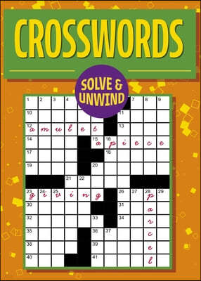 Solve and Unwind: Crosswords: Over 170 Puzzles