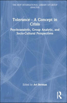 Tolerance – A Concept in Crisis