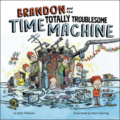 Brandon and the Totally Troublesome Time Machine