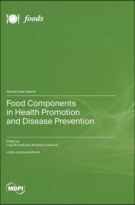 Food Components in Health Promotion and Disease Prevention