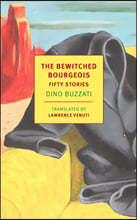 The Bewitched Bourgeois: Fifty Stories