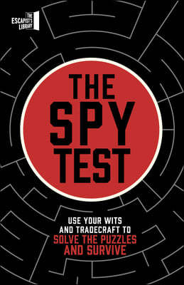 The Spy Test: Have You Got What It Takes to Be a Spy?