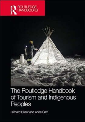 The Routledge Handbook of Tourism and Indigenous Peoples