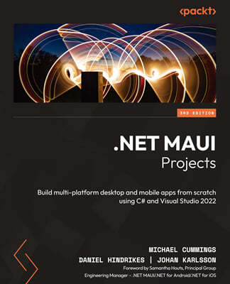 .NET MAUI Projects - Third Edition: Build multi-platform desktop and mobile apps from scratch using C# and Visual Studio 2022