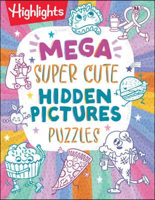 The Mega Book of Super Cute Hidden Pictures Puzzles