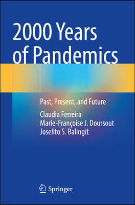 2000 Years of Pandemics: Past, Present, and Future