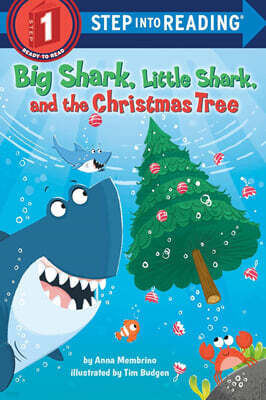 Step Into Reading 1 : Big Shark, Little Shark, and the Christmas Tree