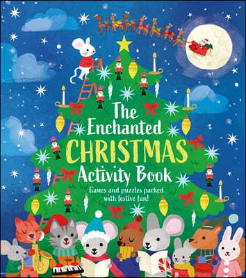 The Enchanted Christmas Activity Book: Games and Puzzles Packed with Festive Fun!