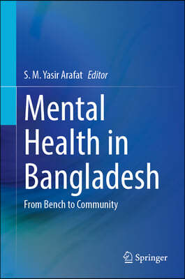 Mental Health in Bangladesh: From Bench to Community