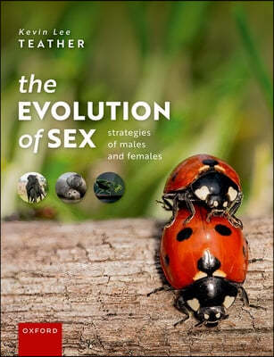 The Evolution of Sex: Strategies of Males and Females