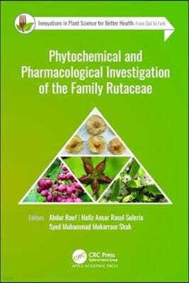 Phytochemical and Pharmacological Investigation of the Family Rutaceae