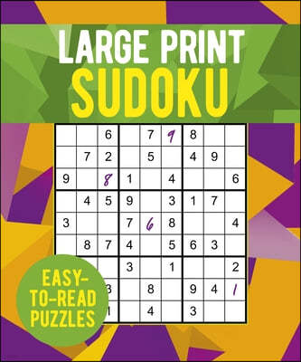 Large Print Sudoku: Over 250 Easy-To-Read Puzzles