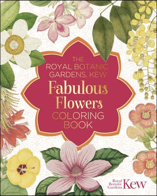 The Royal Botanic Gardens, Kew Fabulous Flowers Coloring Book