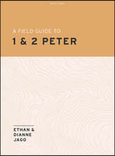 Field Guide to 1st and 2nd Peter - Teen Bible Study Book